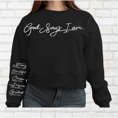 God Says I Am-Sweatshirt